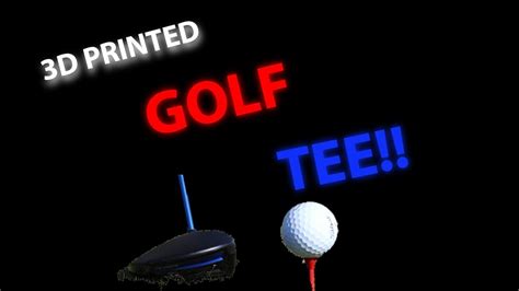 Revolutionize Your Golf Game with 3D Printed Golf Tees!